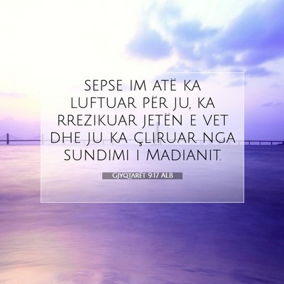 Picture 07 - Gjyqtarët 9:17 ALB - sepse im atë ka luftuar për ju, ka rrezikuar - Bible Verse Picture