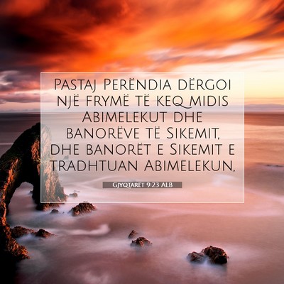 Picture 07 - Gjyqtarët 9:23 ALB - Pastaj Perëndia dërgoi një frymë të keq - Bible Verse Picture