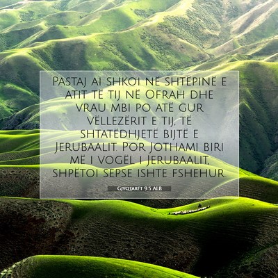 Picture 07 - Gjyqtarët 9:5 ALB - Pastaj ai shkoi në shtëpinë e atit të tij në - Bible Verse Picture
