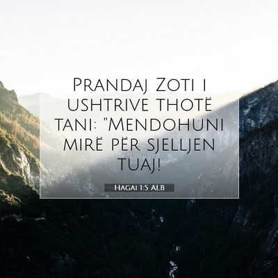 Picture 07 - Hagai 1:5 ALB - Prandaj Zoti i ushtrive thotë tani: 
