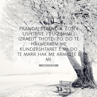 Picture 07 - Isaia 1:24 ALB - Prandaj Perëndia, Zoti i ushtrive, i Fuqishmi i - Bible Verse Picture