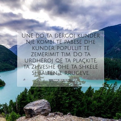 Picture 07 - Isaia 10:6 ALB - Unë do ta dërgoj kundër një kombi të pabesë - Bible Verse Picture