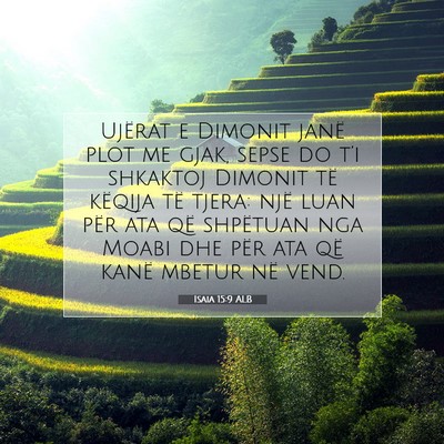 Picture 07 - Isaia 15:9 ALB - Ujërat e Dimonit janë plot me gjak, sepse do - Bible Verse Picture