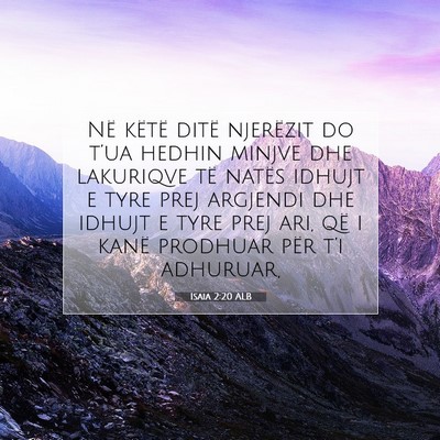 Picture 07 - Isaia 2:20 ALB - Në këtë ditë njerëzit do t’ua hedhin - Bible Verse Picture