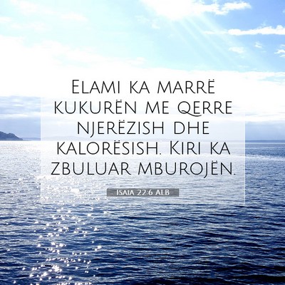 Picture 07 - Isaia 22:6 ALB - Elami ka marrë kukurën me qerre njerëzish dhe - Bible Verse Picture