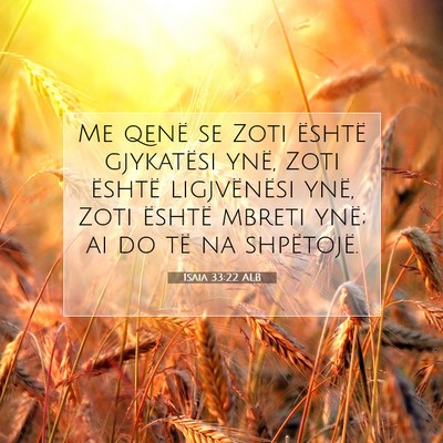 Picture 07 - Isaia 33:22 ALB - Me qenë se Zoti është gjykatësi ynë, Zoti - Bible Verse Picture