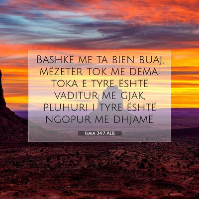Picture 07 - Isaia 34:7 ALB - Bashkë me ta bien buaj, mëzetër tok me dema; - Bible Verse Picture