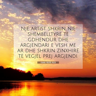 Picture 07 - Isaia 40:19 ALB - Një artist shkrin një shëmbëlltyrë të - Bible Verse Picture