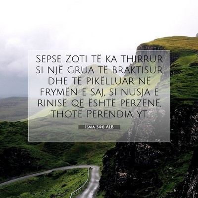 Picture 07 - Isaia 54:6 ALB - Sepse Zoti të ka thirrur si një grua të - Bible Verse Picture
