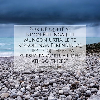 Picture 07 - Jakobit 1:5 ALB - Por në qoftë se ndonjërit nga ju i mungon - Bible Verse Picture