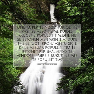 Picture 07 - Jeremia 12:16 ALB - Dhe ka për të ndodhur që, në rast se - Bible Verse Picture
