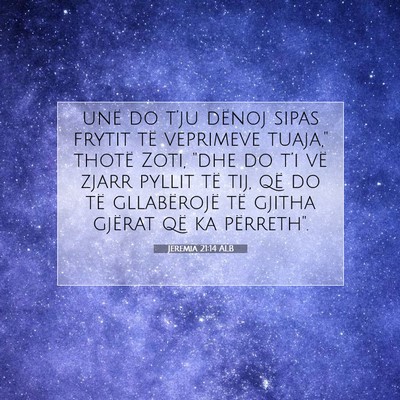 Picture 07 - Jeremia 21:14 ALB - unë do t’ju dënoj sipas frytit të veprimeve - Bible Verse Picture