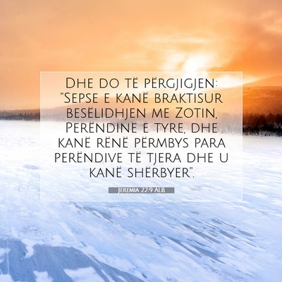 Picture 07 - Jeremia 22:9 ALB - Dhe do të përgjigjen: 