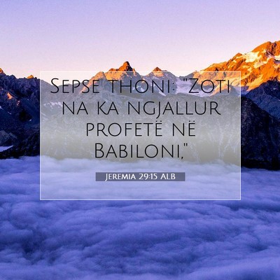 Picture 07 - Jeremia 29:15 ALB - Sepse thoni: 