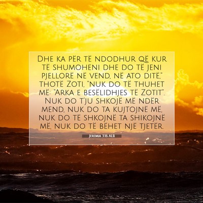 Picture 07 - Jeremia 3:16 ALB - Dhe ka për të ndodhur që kur të shumoheni dhe - Bible Verse Picture