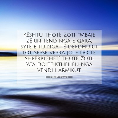 Picture 07 - Jeremia 31:16 ALB - Kështu thotë Zoti: 