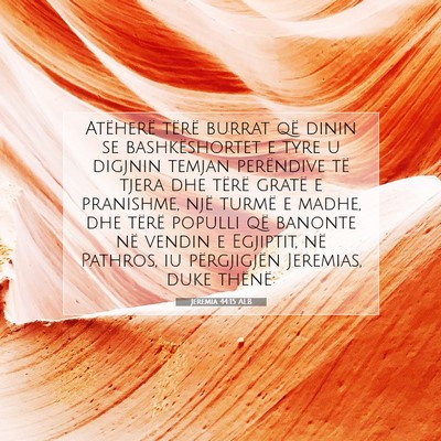 Picture 07 - Jeremia 44:15 ALB - Atëherë tërë burrat që dinin se - Bible Verse Picture