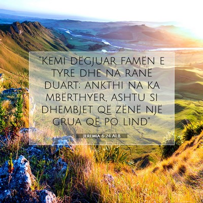 Picture 07 - Jeremia 6:24 ALB - 