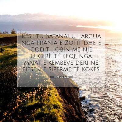 Picture 07 - Jobi 2:7 ALB - Kështu Satanai u largua nga prania e Zotit dhe e - Bible Verse Picture