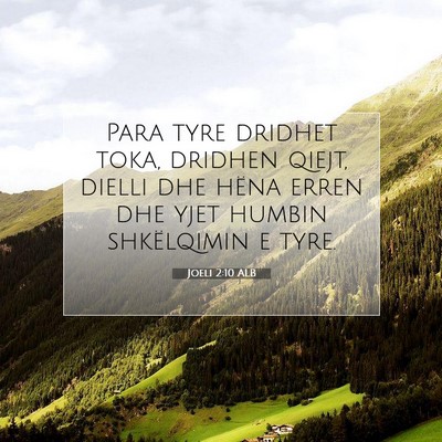 Picture 07 - Joeli 2:10 ALB - Para tyre dridhet toka, dridhen qiejt, dielli dhe - Bible Verse Picture