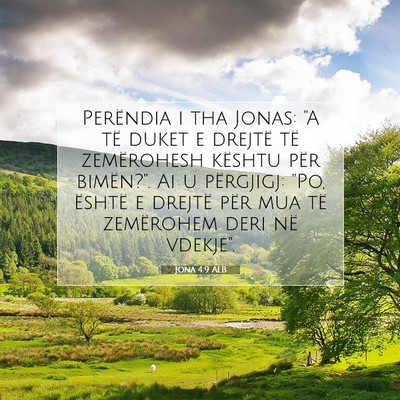 Picture 07 - Jona 4:9 ALB - Perëndia i tha Jonas: 