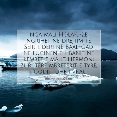 Picture 07 - Jozueu 11:17 ALB - nga mali Holak, që ngrihet në drejtim të - Bible Verse Picture