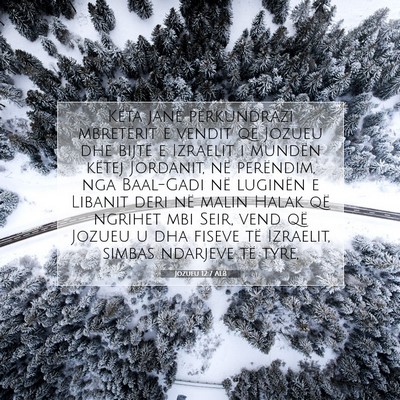 Picture 07 - Jozueu 12:7 ALB - Këta janë përkundrazi mbretërit e vendit që - Bible Verse Picture