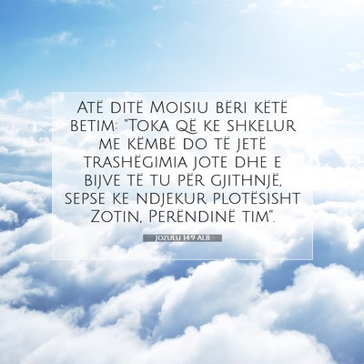 Picture 07 - Jozueu 14:9 ALB - Atë ditë Moisiu bëri këtë betim: 