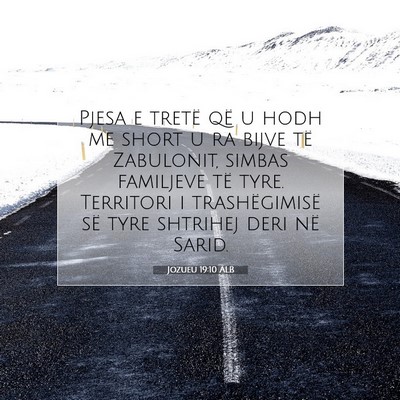 Picture 07 - Jozueu 19:10 ALB - Pjesa e tretë që u hodh me short u ra bijve të - Bible Verse Picture