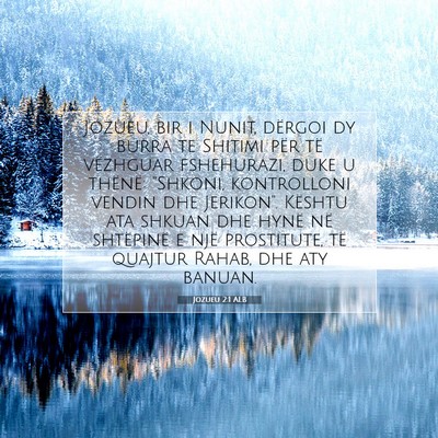 Picture 07 - Jozueu 2:1 ALB - Jozueu, bir i Nunit, dërgoi dy burra te Shitimi - Bible Verse Picture