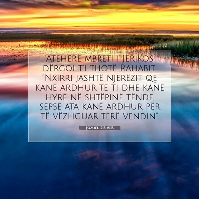 Picture 07 - Jozueu 2:3 ALB - Atëherë mbreti i Jerikos dërgoi t’i thotë - Bible Verse Picture