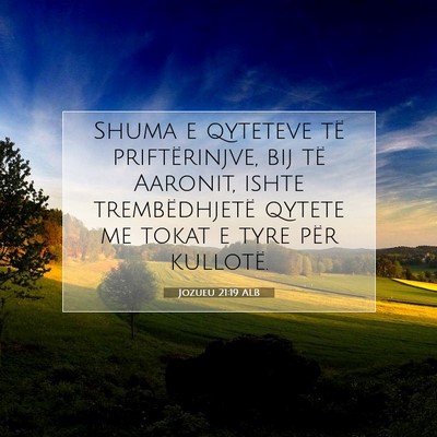 Picture 07 - Jozueu 21:19 ALB - Shuma e qyteteve të priftërinjve, bij të - Bible Verse Picture
