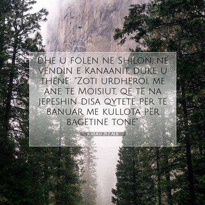 Picture 07 - Jozueu 21:2 ALB - dhe u folën në Shilon, në vendin e Kanaanit, - Bible Verse Picture