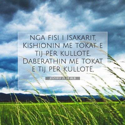 Picture 07 - Jozueu 21:28 ALB - nga fisi i Isakarit, Kishionin me tokat e tij - Bible Verse Picture