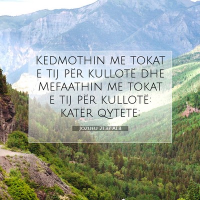 Picture 07 - Jozueu 21:37 ALB - Kedmothin me tokat e tij për kullotë dhe - Bible Verse Picture