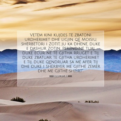 Picture 07 - Jozueu 22:5 ALB - Vetëm kini kujdes të zbatoni urdhërimet dhe - Bible Verse Picture