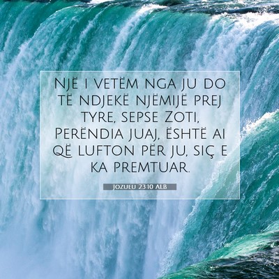 Picture 07 - Jozueu 23:10 ALB - Një i vetëm nga ju do të ndjekë njëmijë - Bible Verse Picture