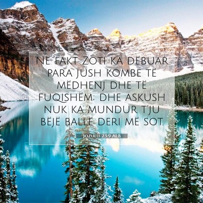 Picture 07 - Jozueu 23:9 ALB - Në fakt Zoti ka dëbuar para jush kombe të - Bible Verse Picture