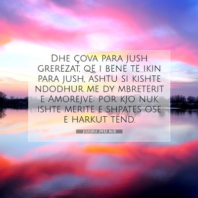 Picture 07 - Jozueu 24:12 ALB - Dhe çova para jush grerëzat, që i bënë të - Bible Verse Picture