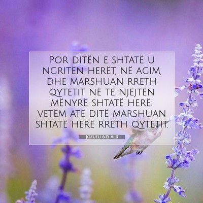 Picture 07 - Jozueu 6:15 ALB - Por ditën e shtatë u ngritën herët, në agim, - Bible Verse Picture
