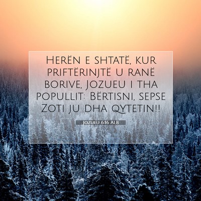 Picture 07 - Jozueu 6:16 ALB - Herën e shtatë, kur priftërinjtë u ranë - Bible Verse Picture