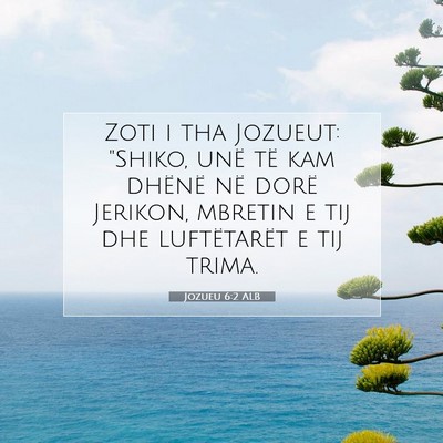 Picture 07 - Jozueu 6:2 ALB - Zoti i tha Jozueut: 