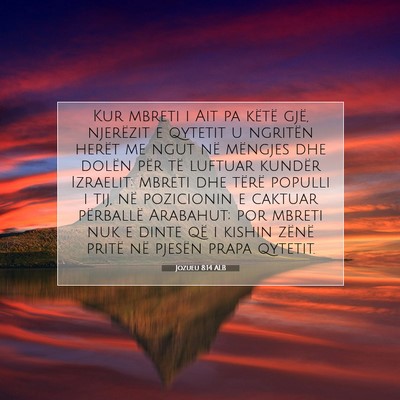 Picture 07 - Jozueu 8:14 ALB - Kur mbreti i Ait pa këtë gjë, njerëzit e - Bible Verse Picture