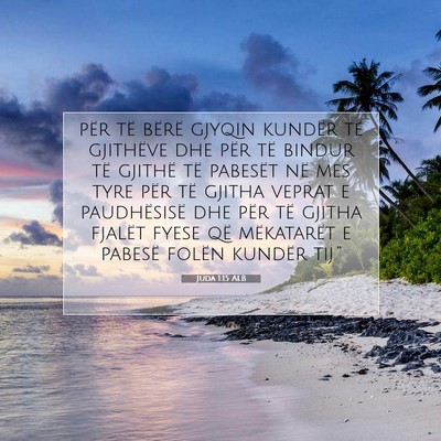 Picture 07 - Juda 1:15 ALB - për të bërë gjyqin kundër të gjithëve dhe - Bible Verse Picture