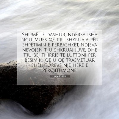 Picture 07 - Juda 1:3 ALB - Shumë të dashur, ndërsa isha ngulmues që - Bible Verse Picture