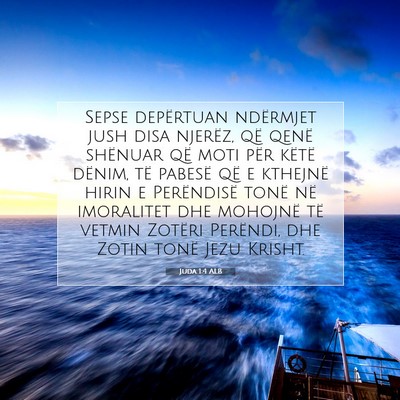 Picture 07 - Juda 1:4 ALB - Sepse depërtuan ndërmjet jush disa njerëz, që - Bible Verse Picture