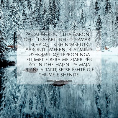 Picture 07 - Levitiku 10:12 ALB - Pastaj Moisiu i tha Aaronit, dhe Eleazarit dhe - Bible Verse Picture