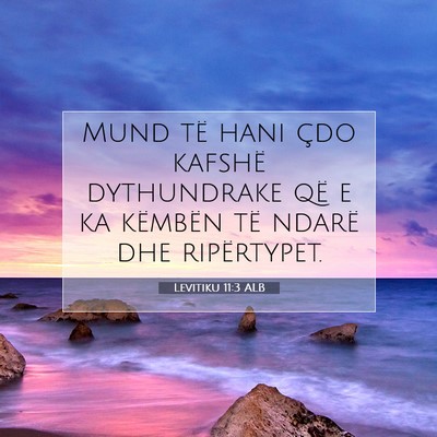Picture 07 - Levitiku 11:3 ALB - Mund të hani çdo kafshë dythundrake që e ka - Bible Verse Picture