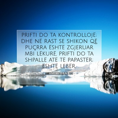 Picture 07 - Levitiku 13:8 ALB - prifti do ta kontrollojë; dhe në rast se shikon - Bible Verse Picture