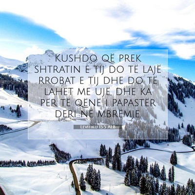 Picture 07 - Levitiku 15:5 ALB - Kushdo që prek shtratin e tij do të lajë - Bible Verse Picture